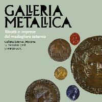 Galleria Metallica - Ritratti e imprese dal medagliere estense